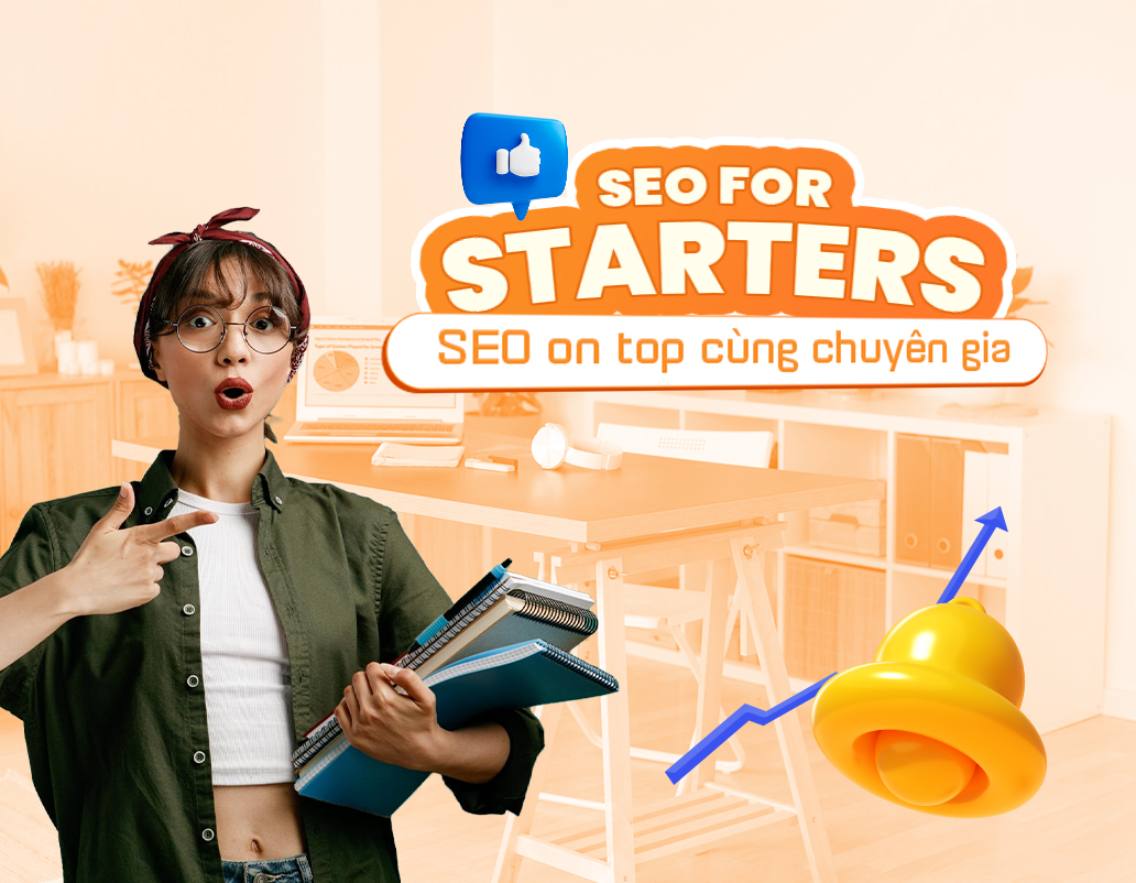 SEO for Starters: SEO On Top cùng Chuyên Gia
