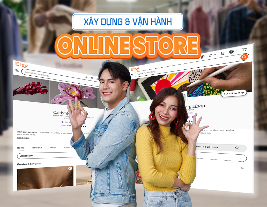 Phát triển cửa hàng Online & Tối ưu trải nghiệm người KH