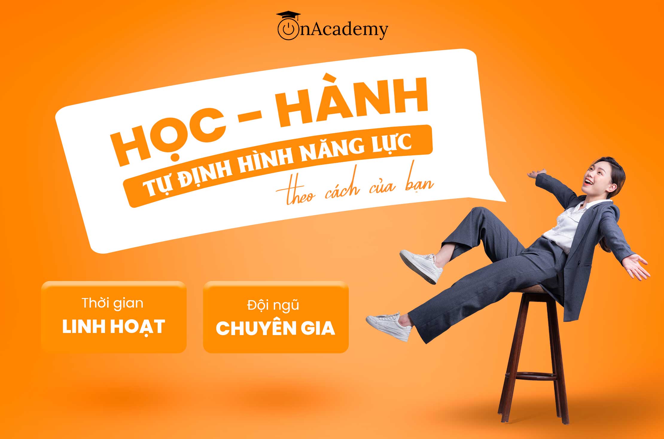 HỌC MỌI LÚC, MỌI NƠI – HỌC THEO NHU CẦU, MỤC TIÊU CỦA BẠN
